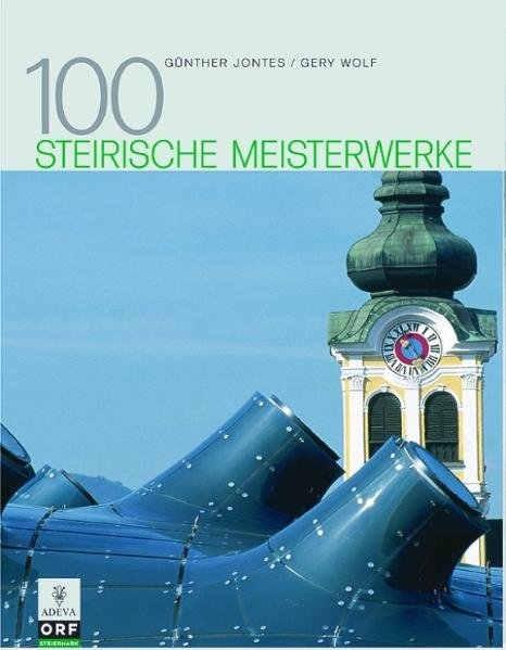 100 Steirische Meisterwerke - Günther Jontes