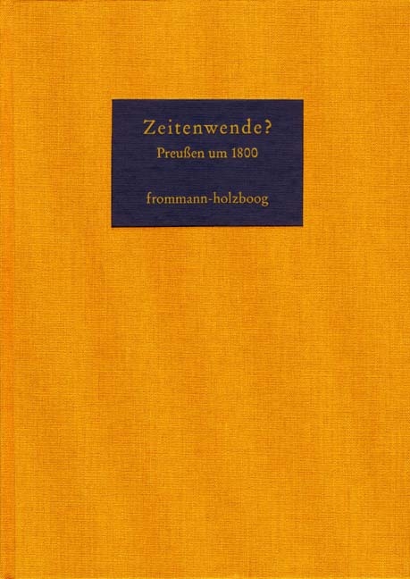 Zeitenwende? Preussen um 1800 - 