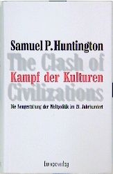 Kampf der Kulturen. The Clash of Civilizations - Samuel P Huntington