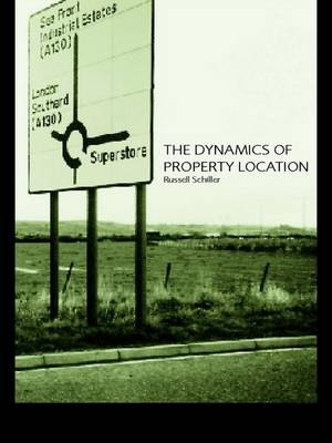 Dynamics of Property Location -  Russell Schiller