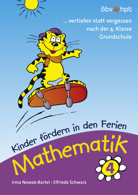 Mathematik. Kinder fördern in den Ferien - Irma Nowak-Bartel, Elfriede Schwarz