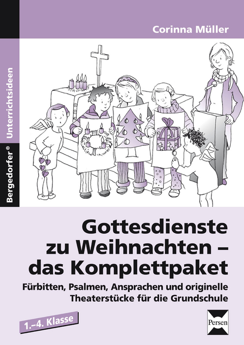 Gottesdienste zu Weihnachten - das Komplettpaket - Corinna Müller