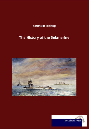 The History of the Submarine - Farnham Bishop