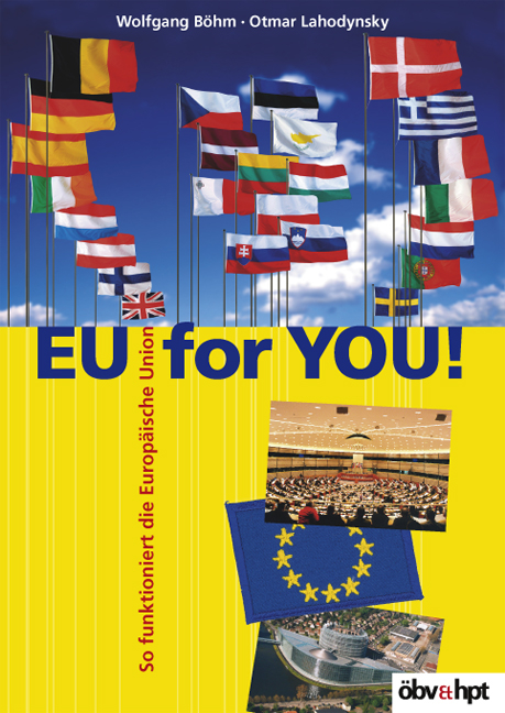 EU for you! - Wolfgang Böhm, Otmar Lahodynsky