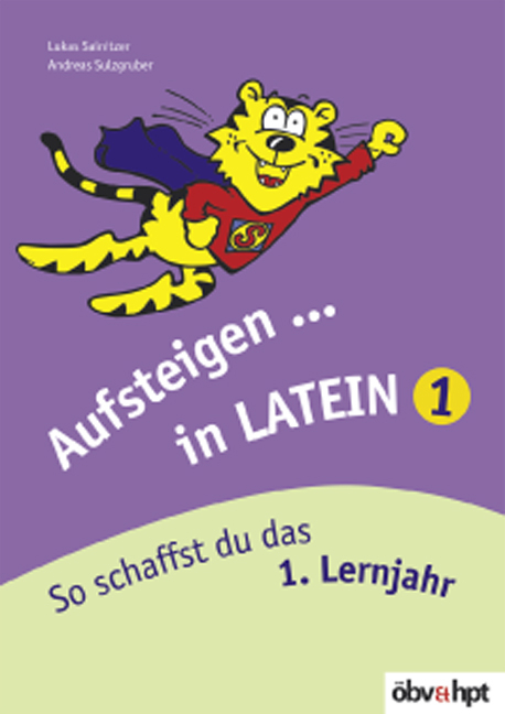 Aufsteigen in Latein 1 - Lukas Sainitzer, Andreas Sulzgruber