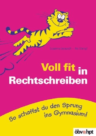 Voll fit in Rechtschreiben - Susanna Jarausch, Ilse Stangl