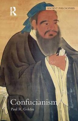 Confucianism -  Paul R. Goldin