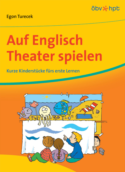 Auf Englisch Theater spielen - Egon Turecek