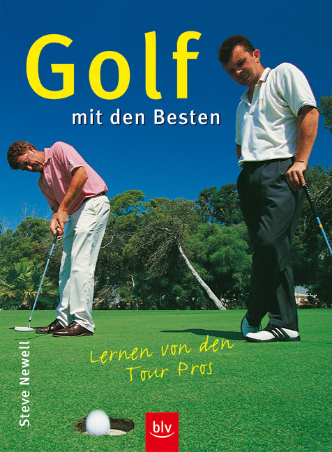 Golf mit den Besten - Steve Newell