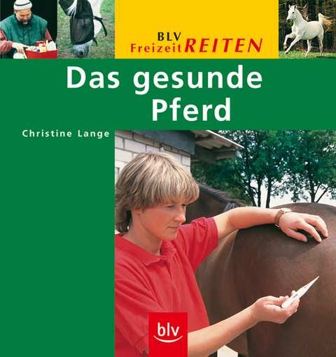 Das gesunde Pferd - Christine Lange