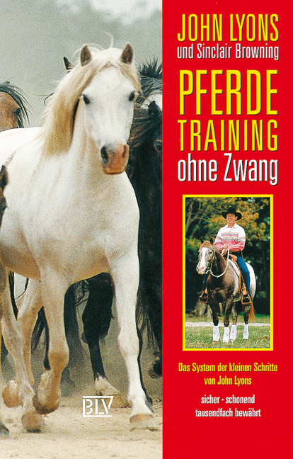 Pferdetraining ohne Zwang - John Lyons, Sinclair Browning