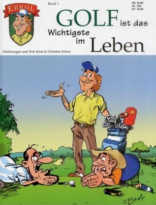 Errol - Der Golfcomic: Golf ist das Wichtigste im Leben [Bd.1] - Knut Eckert, Christian Eckert