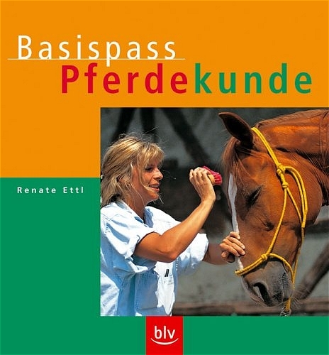 Basispass Pferdekunde - Renate Ettl