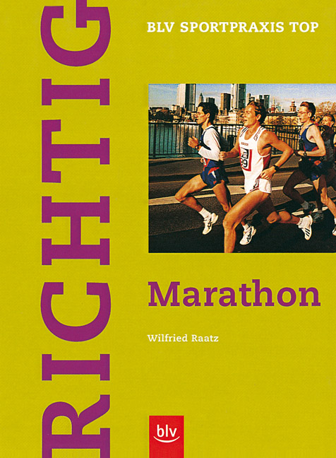 Richtig Marathon - Wilfried Raatz