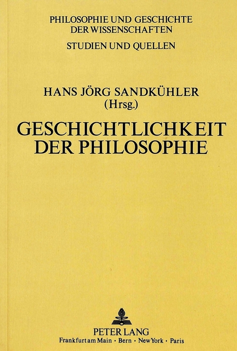 Geschichtlichkeit der Philosophie - 