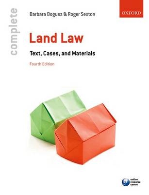 Complete Land Law - Barbara Bogusz, Roger Sexton