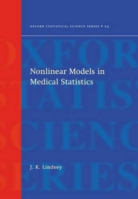 Nonlinear Models for Medical Statistics - J.K. Lindsey