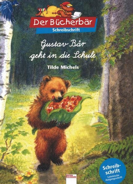 Gustav Bär geht in die Schule - Tilde Michels