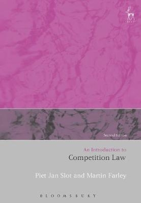 An Introduction to Competition Law - Professor Piet Jan Slot, Martin Farley