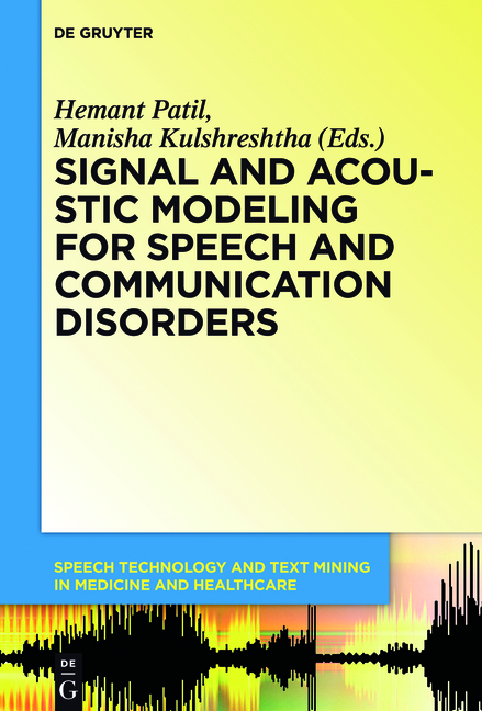 Signal and Acoustic Modeling for Speech and Communication Disorders - 