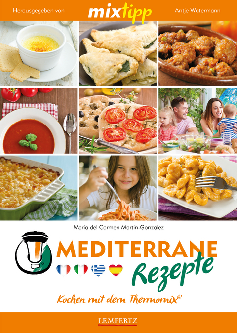 mixtipp: Mediterrane Rezepte - Maria del Carmen Martin-Gonzalez