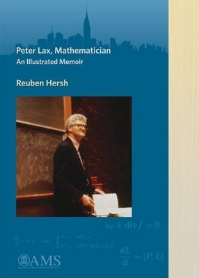 Peter Lax, Mathematician - Reuben Hersh