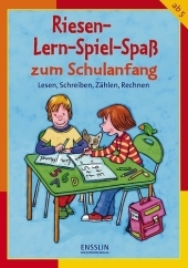 Riesen Lern-Spiel-Spaß zum Schulanfang - Lesen, Schreiben, Zählen, Rechnen - Inge Krauß