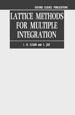 Lattice Methods for Multiple Integration - I. H. Sloan, S. Joe