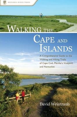 Walking the Cape and Islands - David Weintraub