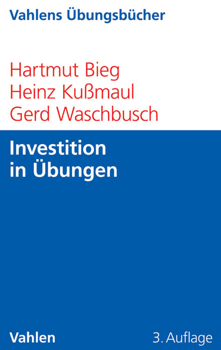 Investition in Übungen - Hartmut Bieg, Heinz Kußmaul, Gerd Waschbusch