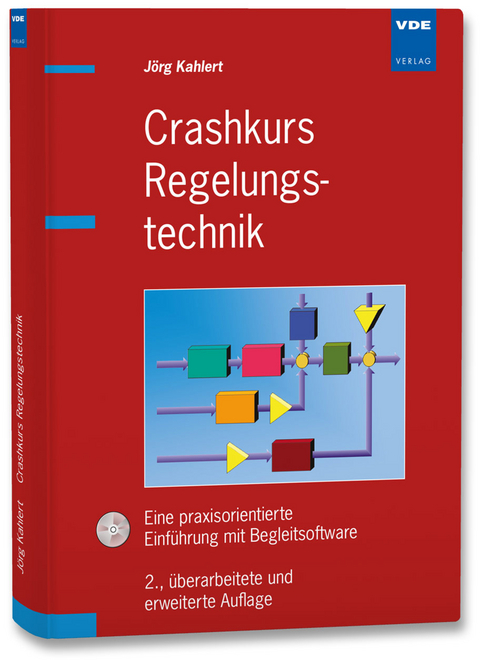 Crashkurs Regelungstechnik - Jörg Kahlert