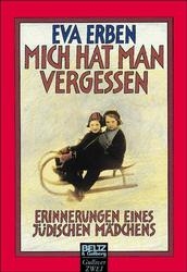 Mich hat man vergessen - Eva Erben