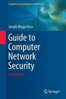 Guide to Computer Network Security - Joseph Migga Kizza