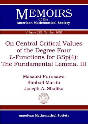 On Central Critical Values of the Degree Four L-Functions for GSp(4) - Masaaki Furusawa, Kimball Martin, Joseph A. Shalika