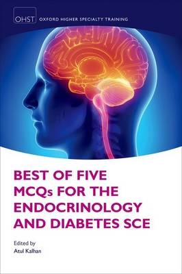 Best of Five MCQs for the Endocrinology and Diabetes SCE - 