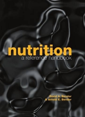 Nutrition: A Reference Handbook - David A. Bender, Arnold E. Bender