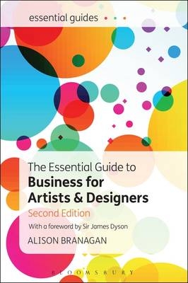 The Essential Guide to Business for Artists and Designers -  Alison Branagan