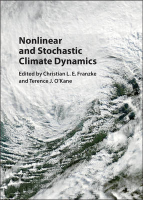 Nonlinear and Stochastic Climate Dynamics - 