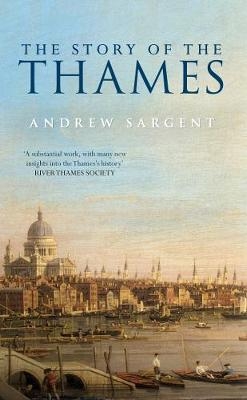 The Story of the Thames - Andrew Sargent