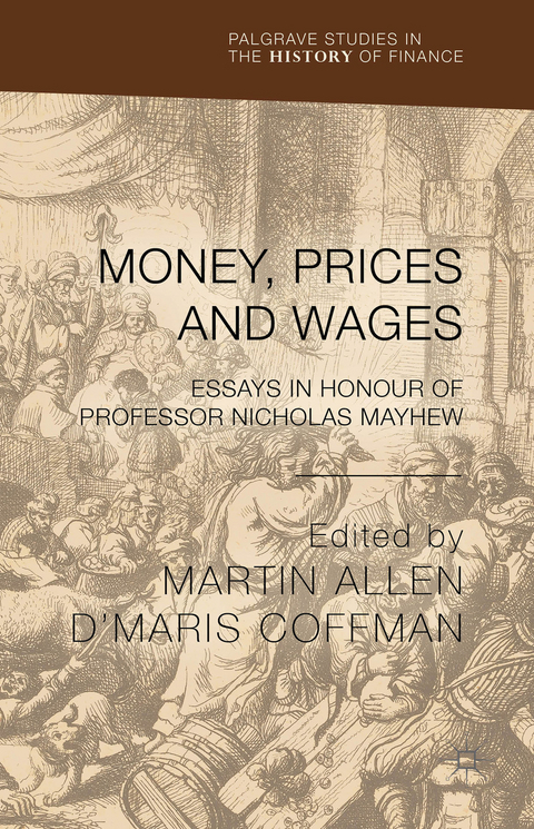 Money, Prices and Wages - 