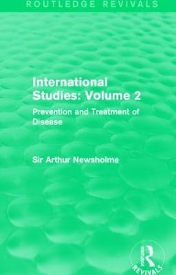 International Studies: Volume 2 - Sir Arthur Newsholme