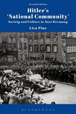 Hitler''s ''National Community'' - University of London Dr. Lisa (Institute of Historical Research  UK) Pine