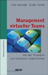 Management virtueller Teams - Udo Konradt, Guido Hertel