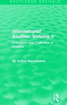 International Studies: Volume 3 - Sir Arthur Newsholme