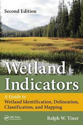 Wetland Indicators -  Ralph W. Tiner