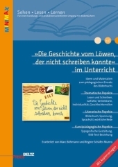 »Die Geschichte vom Löwen, der nicht schreiben konnte« im Unterricht - Marc Böhmann, Regine Schäfer-Munro