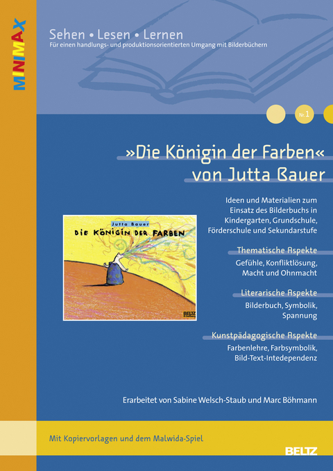 »Die Königin der Farben« von Jutta Bauer - Sabine Welsch-Staub, Marc Böhmann