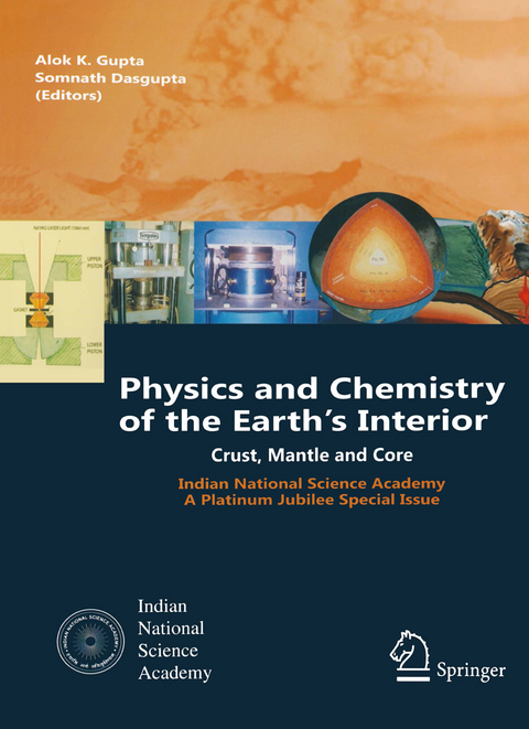 Physics and Chemistry of the Earth's Interior - Alok Krishna Gupta