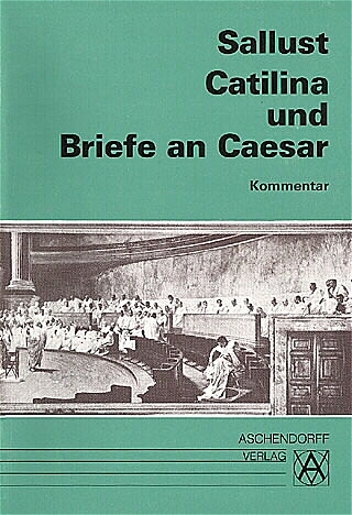 Catilina und Briefe an Caesar - Sallust Sallust