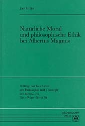 Natürliche Moral und philosophische Ethik bei Albertus Magnus - Jörn Müller